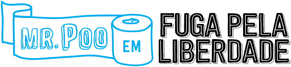 Mr. Poo em: Fuga Pela Liberdade